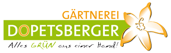Gärtnerei Dopetsberger | Alles Grün aus einer Hand